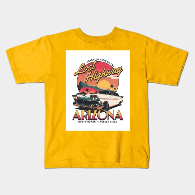 Lost Highway - Arizona - Dusty Roads Timeless Rides Kids T-Shirt by Oldetimemercan